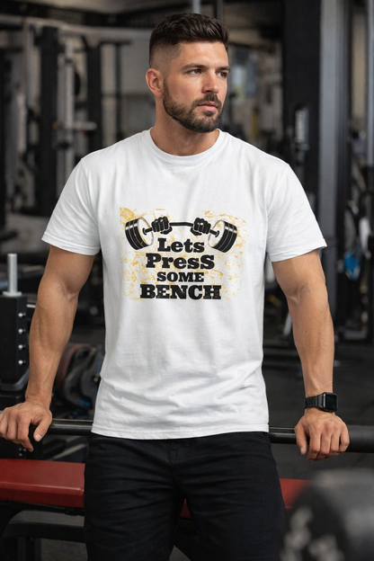 "Let’s Press Some Bench Gym T-Shirt | Motivational Fitness Tee for Men & Women | Workout Graphic Shirt"